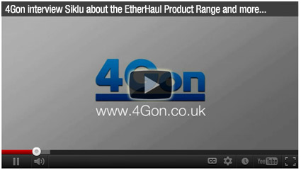 4Gon interview Siklu about the EtherHaul Product Range and more...