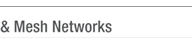 Mesh Networks